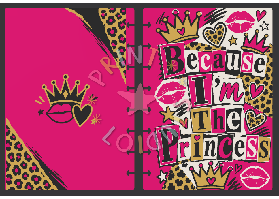 Because I'm The Princess Notebook