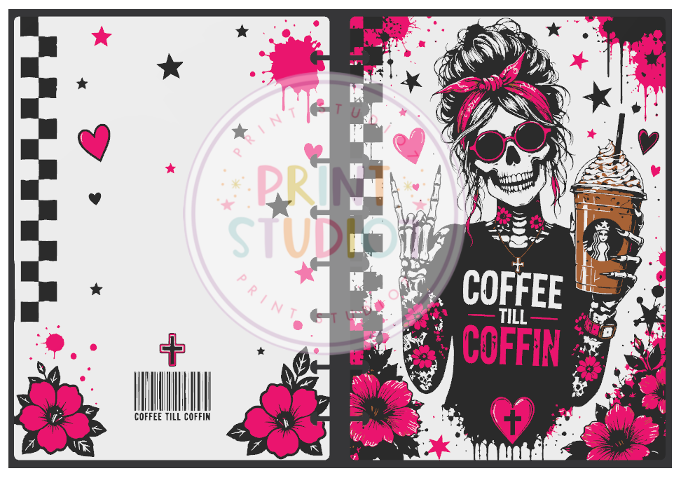Coffee Till Coffin Notebook