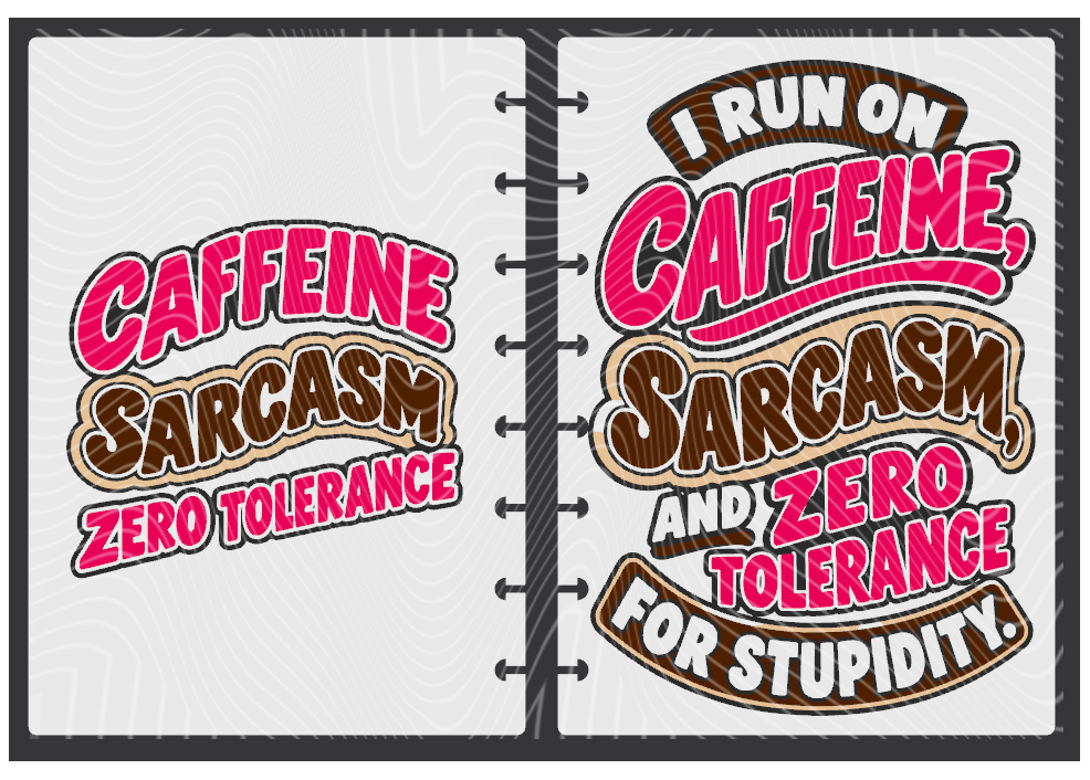 Sarcasm And Zero Tolerance Notebook