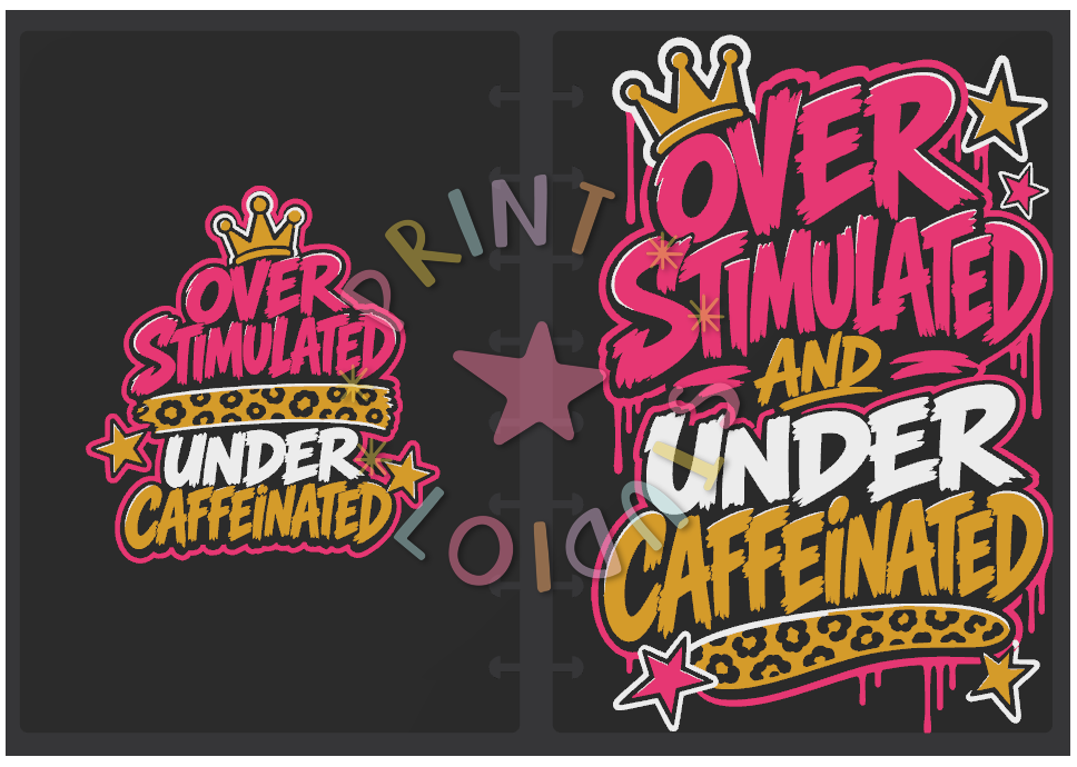 Over Stimulated And Under Caffeinated Notebook