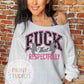 Fuck That ! (Respectfully) Pink