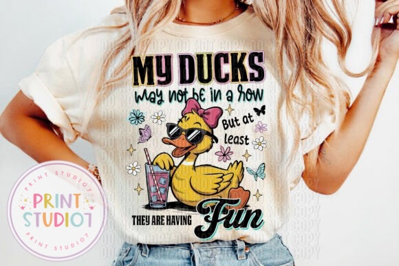 My Ducks May Not Be In A Row