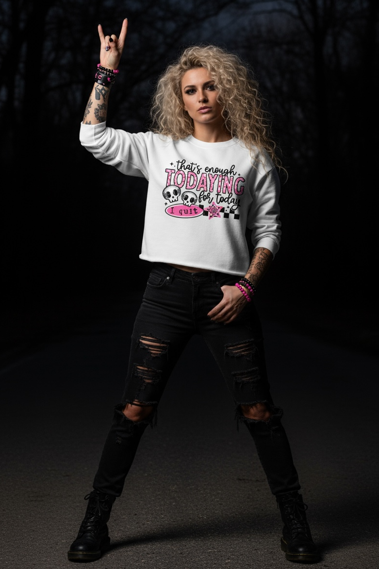 That's Enough Todaying For Today