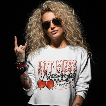 Hot Mess And Unhinged Diaster