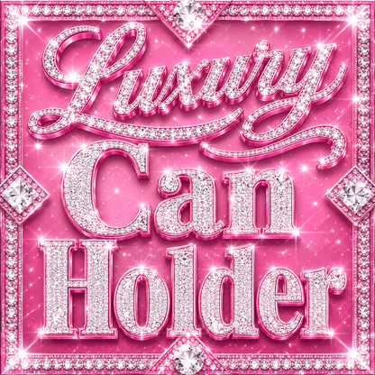 Luxury Can Holder 1