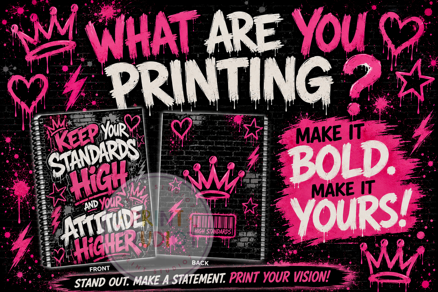 DIGITAL Keep Your Standards High and Your Attitude Higher Notebook