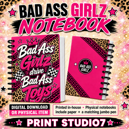 Bad Ass Girlz Drive Bad Ass Toys Notebook