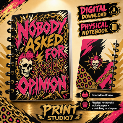 Nobody Ask For Your Opinion Notebook
