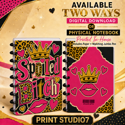 Spoiled Bitch Notebook