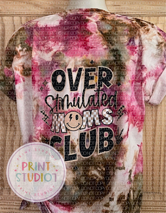 Over Stimulated Mom's Club Tie Dye T-Shirt