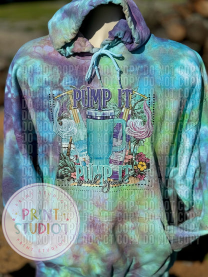 Pump It Real Good Hoodie Dyed