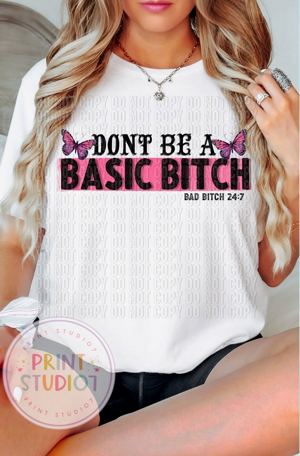 Don't Be A Basic Bitch