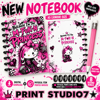 Because I'm The MF-N-Princess Notebook