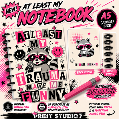 At Least My Trauma Made Me Funny Notebook