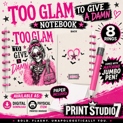 Too Glam To Give A Damn Notebook