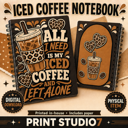 Iced Coffee And Left Alone Notebook