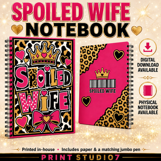Spoiled Wife Notebook