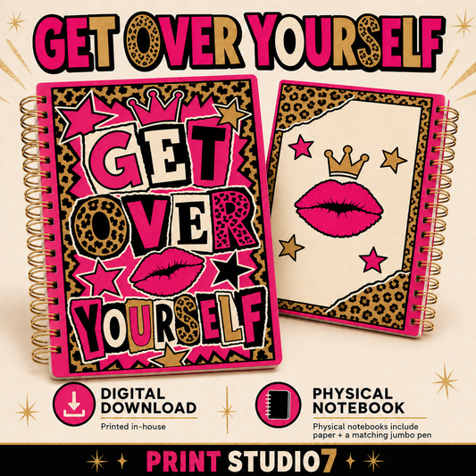 Get Over Yourself Notebook