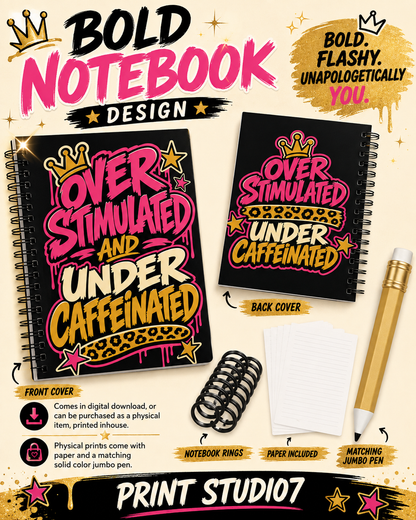 Over Stimulated And Under Caffeinated Notebook