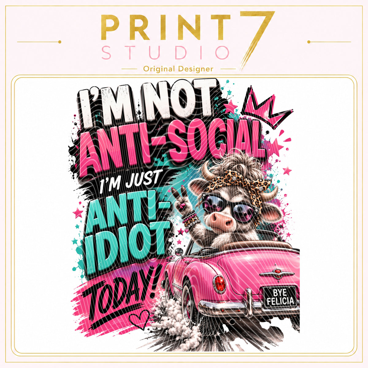 DIGITAL: I'm Not Anti Social Just Anti Idiot