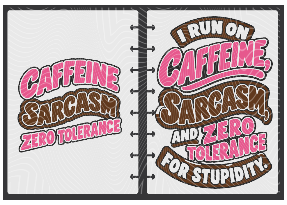 Sarcasm And Zero Tolerance Notebook