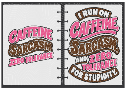 Sarcasm And Zero Tolerance Notebook