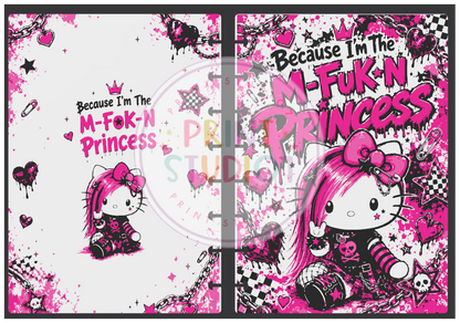 Because I'm The MF-N-Princess Notebook