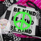 Be Kind T-shirt