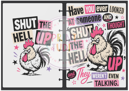 Shut The Hell Up Chicken Talk Notebook