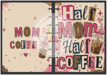 Half Mom Half Coffee Notebook