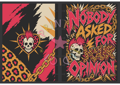 Nobody Ask For Your Opinion Notebook