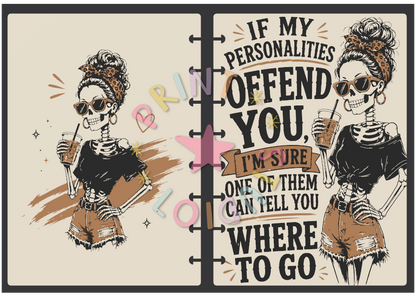 If My Personalities Offend You Notebook