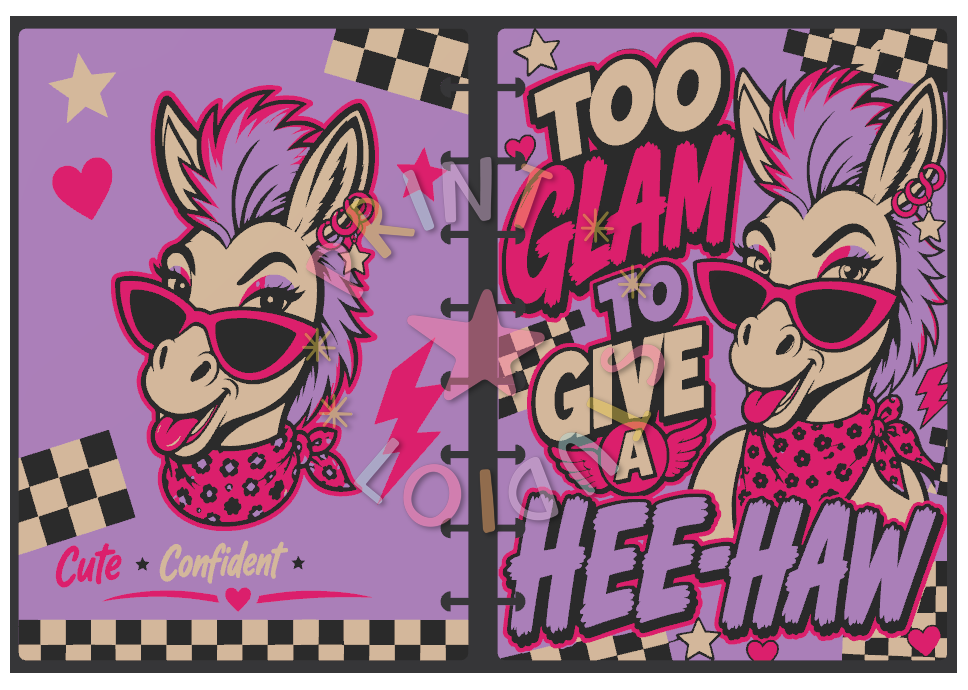 Too Glam To Give A Heehaw Notebook